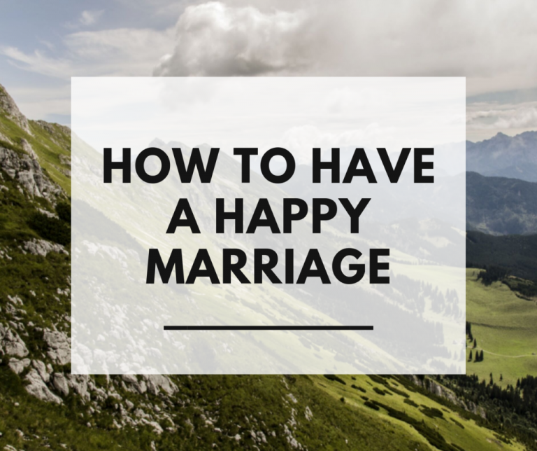 13 smart ways to have a happy marriage
