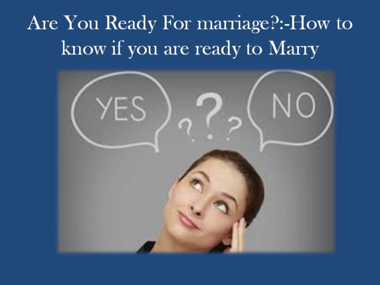 Powerful signs you are ready for marriage