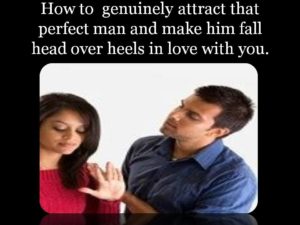 How to attract any man. how to make a man love you